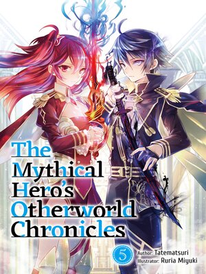 cover image of The Mythical Hero's Otherworld Chronicles